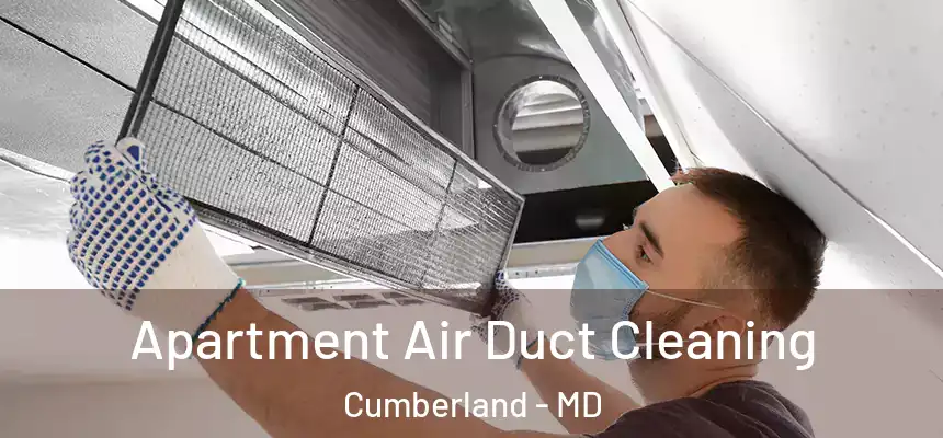  Apartment Air Duct Cleaning Cumberland - MD