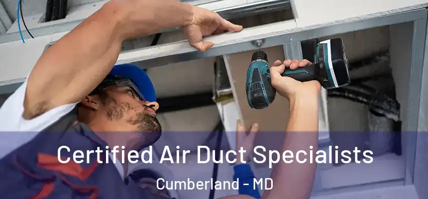  Certified Air Duct Specialists Cumberland - MD