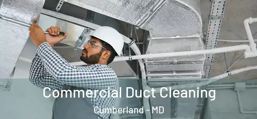  Commercial Duct Cleaning Cumberland - MD