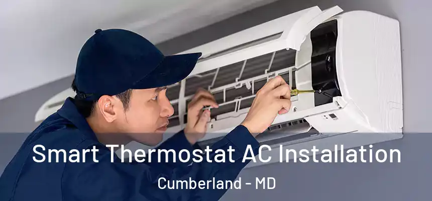  Smart Thermostat AC Installation Cumberland - MD